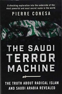 portada The Saudi Terror Machine: The Truth About Radical Islam and Saudi Arabia Revealed (en Inglés)