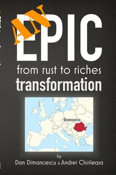 portada An EPIC Transformation: from rust to riches (en Inglés)