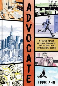 portada Advocate: A Graphic Memoir of Family, Community, and the Fight for Environmental Justice