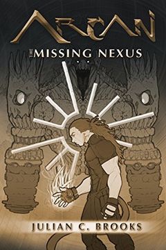 portada Arcan: The Missing Nexus (Titan Saga)