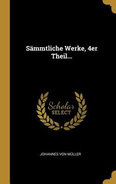 portada Sämmtliche Werke, 4er Theil... (en Alemán)