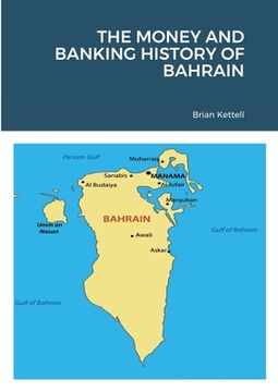 portada The Money and Banking History of Bahrain