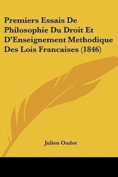 portada premiers essais de philosophie du droit et d'enseignement methodique des lois francaises (1846) (en Inglés)