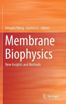 portada Membrane Biophysics: New Insights and Methods (en Inglés)