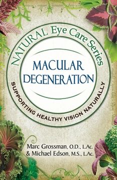portada Natural Eye Care Series Macular Degeneration: Macular Degeneration