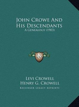 portada john crowe and his descendants: a genealogy (1903) (en Inglés)