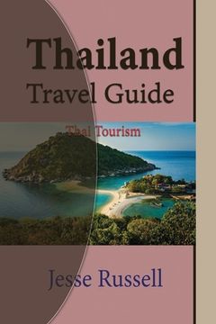 portada Thailand Travel Guide: Thai Tourism