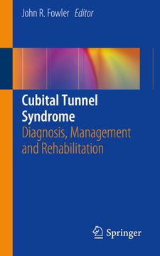 portada Cubital Tunnel Syndrome: Diagnosis, Management and Rehabilitation (en Inglés)