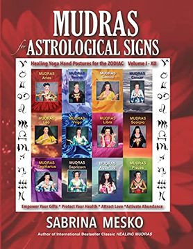 portada Mudras for Astrological Signs: Healing Yoga Hand Postures for the Zodiac ~ Volumes i. - Xii. (en Inglés)