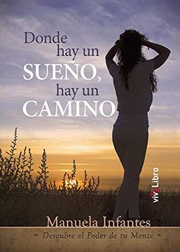 portada Donde hay un Sueño, hay un Camino (in Spanish)