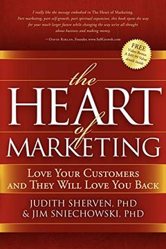 portada The Heart of Marketing (en Inglés)