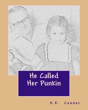 portada He Called Her Punkin (en Inglés)