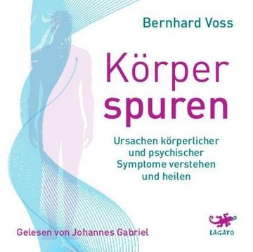 portada Körperspuren: Ursachen Körperlicher und Psychischer Symptome Verstehen und Heilen (in German)