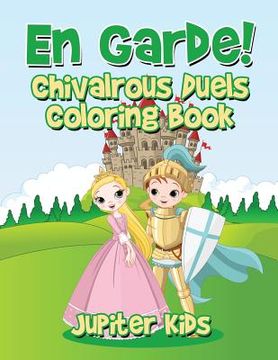 portada En Garde! Chivalrous Duels Coloring Book (en Francés)