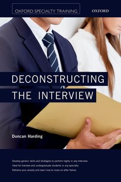 portada Deconstructing the Interview (Oxford Specialty Training: Revision Texts) (in English)