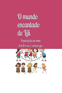 portada O Mundo Encantado de Lili: O País do faz de Conta (en Portugués)