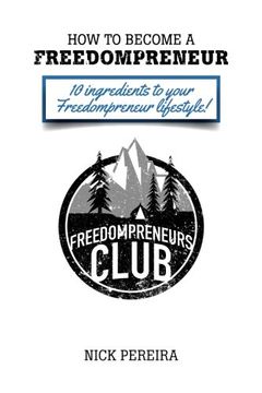portada How to Become a Freedompreneur: 10 Ingredients To Your Freedompreneur Lifestyle