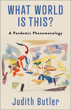 portada What World is This? A Pandemic Phenomenology (in English)