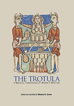 portada The Trotula: A Medieval Compendium of Women's Medicine (The Middle Ages Series) (in English)
