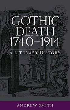 portada Gothic Death 1740–1914: A Literary History (en Inglés)