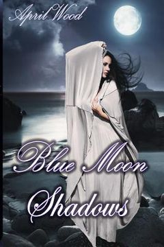 portada Blue Moon Shadows (en Inglés)