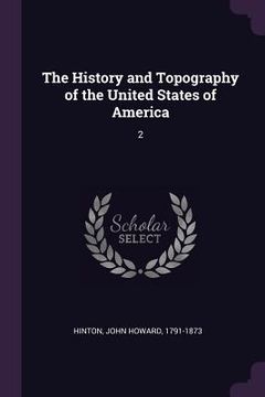 portada The History and Topography of the United States of America: 2