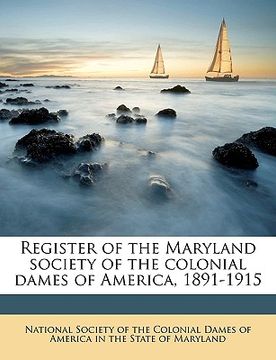portada register of the maryland society of the colonial dames of america, 1891-1915