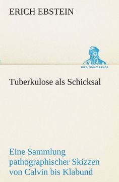 portada Tuberkulose als Schicksal (TREDITION CLASSICS)