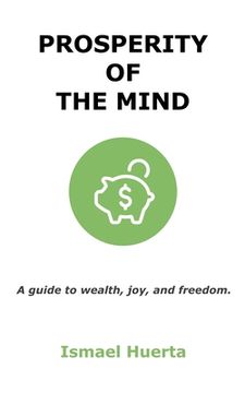 portada Prosperity of the Mind: A Guide to Wealth, Joy, and Freedom (en Inglés)