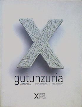 portada Gutunzuria Gutun Zuria x: Urte Años Years Festival Internacional de las Letras de Bilbao