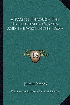 portada a ramble through the united states, canada, and the west indies (1856) (en Inglés)