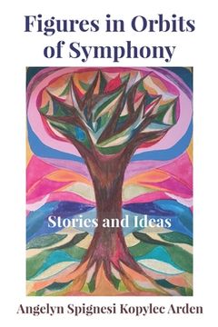 portada Figures in Orbits of Symphony: Stories and Ideas (in English)