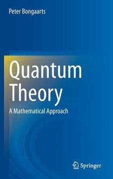 portada Quantum Theory: A Mathematical Approach (en Inglés)