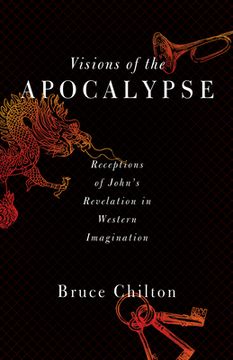 portada visions of the apocalypse: receptions of john's revelation in western imagination (en Inglés)