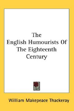portada the english humourists of the eighteenth century (en Inglés)