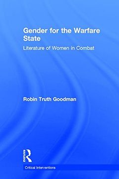 portada Gender for the Warfare State: Literature of Women in Combat (en Inglés)