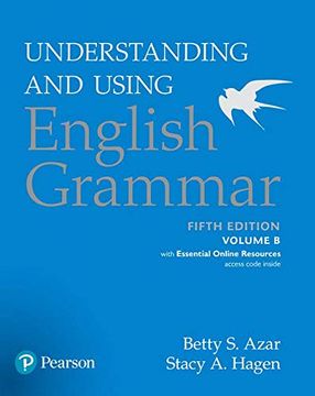 portada Understanding and Using English Grammar, Volume b, With Essential Online Resources (en Inglés)