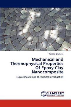 portada mechanical and thermophysical properties of epoxy-clay nanocomposite (in English)
