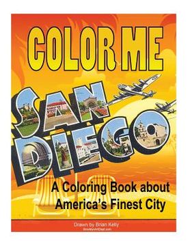 portada Color Me San Diego: A coloring book about America's Finest City (en Inglés)