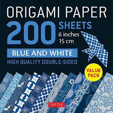 portada Origami Paper 200 Sheets Blue and White Patterns 6" (15 Cm): High-Quality Double Sided Origami Sheets Printed With 12 Different Designs (Instructions for 6 Projects Included) 