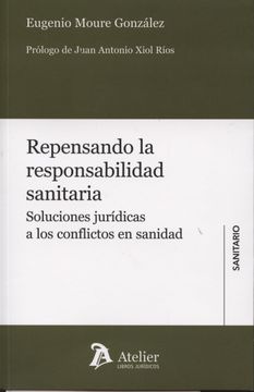 portada Repensando la Responsabilidad Sanitaria. Soluciones Jurídicas a los Conflictos en Sanidad (Derecho Sanitario) (in Spanish)