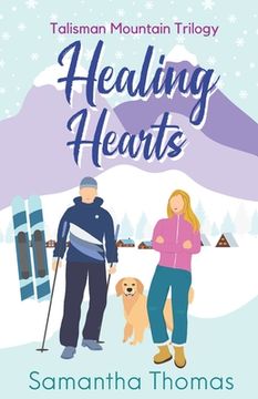 portada Healing Hearts: Talisman Mountain Trilogy Book One