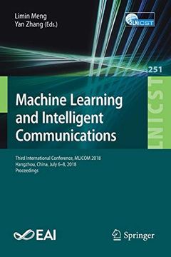 portada Machine Learning and Intelligent Communications: Third International Conference, Mlicom 2018, Hangzhou, China, July 6-8, 2018, Proceedings (Lecture. And Telecommunications Engineering) (en Inglés)