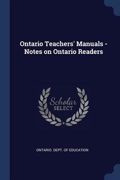portada Ontario Teachers' Manuals - Notes on Ontario Readers (in English)