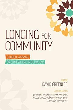 portada Longing for Community: Church, Ummah, or Somewhere in Between? (en Inglés)