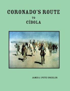 portada Coronado's Route to Cíbola (en Inglés)