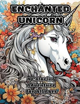 portada Enchanted Unicorn: A Coloring Adventure for all Ages (en Inglés)