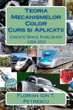 portada Teoria Mecanismelor Color: Curs si Aplicatii
