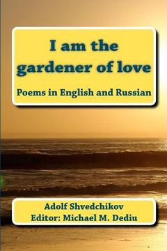 portada i am the gardener of love (en Inglés)