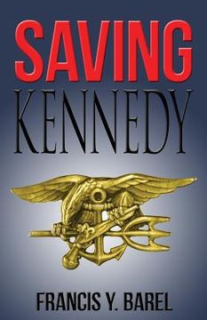 portada Saving Kennedy: The written confession of a timesleeper (in English)